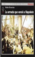 La armada que vencio a Napoleon