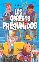 LOS OBREROS PRESUMIDOS