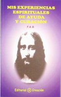 Mis experiencias espirituales de ayuda y curacion