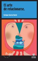 El Arte de Relacionarse.