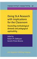 Doing SLA Research with Implications for the Classroom