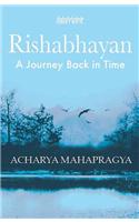 Rishabhiyan : A Journey Back In Time