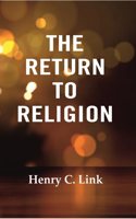 The Return to Religion [Hardcover]