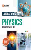 Arihant Laboratory Manual CBSE Physics for Class XII, Experiment Project Viva-voce | Questions and Laboratory instruction based on CBSE syllabus