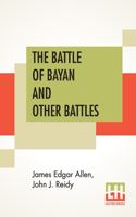 The Battle Of Bayan And Other Battles