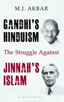 Gandhi's Hinduism the Struggle against Jinnah's Islam