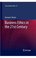 Business Ethics in the 21st Century