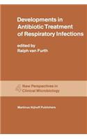 Developments in Antibiotic Treatment of Respiratory Infections