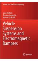 Vehicle Suspension Systems and Electromagnetic Dampers