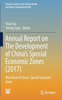 Annual Report on The Development of China's Special Economic Zones (2017): Blue Book of China's Special Economic Zones