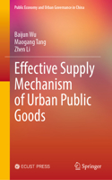 Effective Supply Mechanism of Urban Public Goods