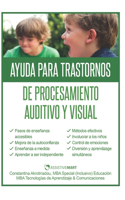 Ayuda para Trastornos de Procesamiento Auditivo y Visual