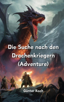 Suche nach den Drachenkriegern (Adventure)