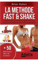 La Methode Fast & Shake