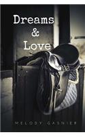 Dreams & Love