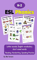 K-2 ESL Phonics: reading, handwriting, speaking practice(Newcomer ESL Workbooks)