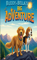 Buddy and Bella's Big Adventure: (Buddy & Bella Adventures)