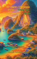 IEP English / Vietnamese Stories - Volume Two: Truy?n Anh/Vi?t - T?p Hai(2 IEP - Vietnamese)
