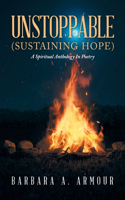 Unstoppable (SUSTAINING HOPE)