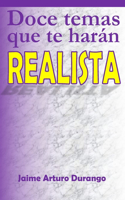 Doce Temas Que Te Harán Realista!