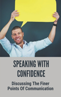 Speaking With Confidence