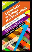 La enseñanza de la lengua en la Escuela Media