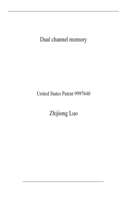 Dual channel memory: United States Patent 9997640