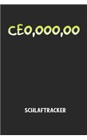 CEO, OOO, OO - Schlaftracker: Arbeitsbuch, um deinen Schlafrhythmus zu dokumentieren und zu verstehen bzw. zu optimieren!