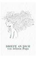 Briefe an Dich von deinem Papa: Erinnerungsbuch für Dein Baby - Motiv: Frau im Wind