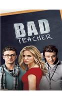 Bad Teacher