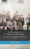 Comeraghs Gunfire & Civil War