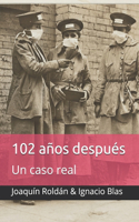 102 años después