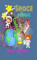 Space magic coloring book for kids.