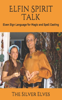 Elfin Spirit Talk