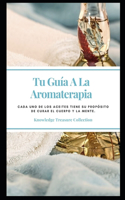 Tu Guía A La Aromaterapia