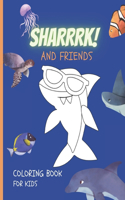 Sharrrk! and Friends