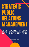 Strategic Public Relations Management