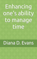 Enhancing one's ability to manage time