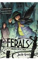 Ferals #2: The Swarm Descends