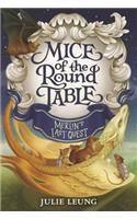 Mice of the Round Table #3: Merlin's Last Quest