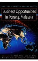 Business Opportunities in Penang, Malaysia (Nanyang business reports)