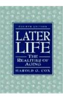Later Life: The Realities of Aging