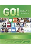 GO! with Windows 10 Getting Started: (GO! for Office 2016 Series)