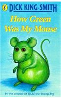 How Green Was My Mouse