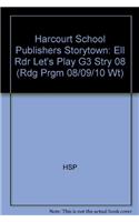 Harcourt School Publishers Storytown: Ell Rdr Let's Play G3 Stry 08