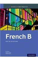 Ib French B: Skills and Practice