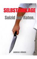 Selbstanklage - Suizid auf Raten.