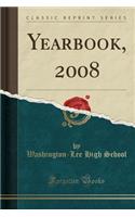 Yearbook, 2008 (Classic Reprint)