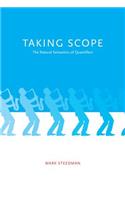 Taking Scope: The Natural Semantics of Quantifiers