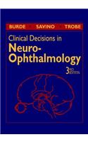 Clinical Decisions in Neuro-ophthalmology